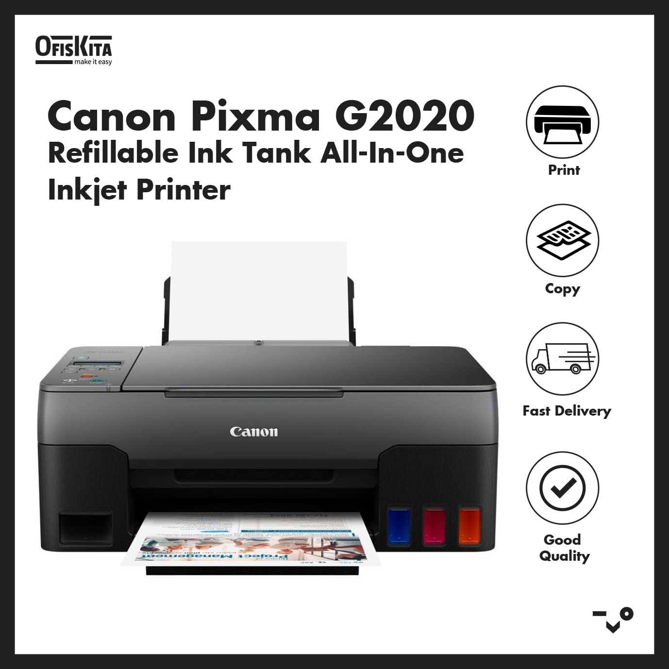 Ofiskita Canon Pixma G2020 Refillable Ink Tank AllInOne Inkjet Printer